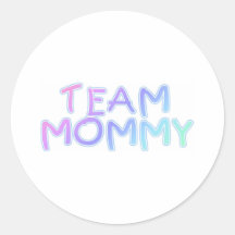 Team Mommy Round Stickers