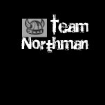 Team Northman, Vikings do it better Shirts
