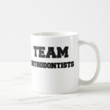 Team Orthodontists Coffee Mugs