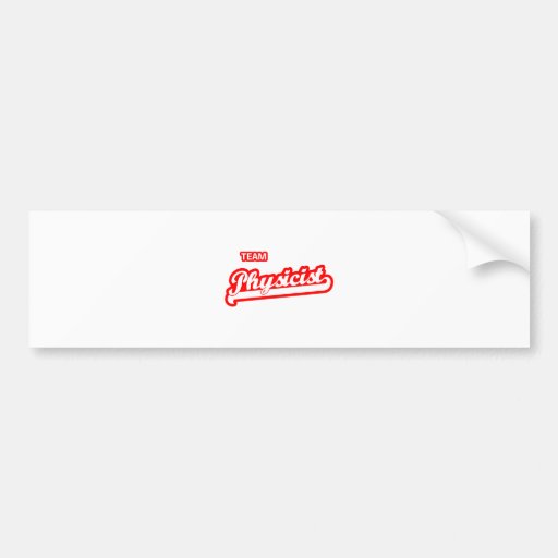 Team Physicist Bumper Sticker