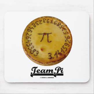 Team Pi (Pi / Pie Mathematical Constant Atttude) mousepad