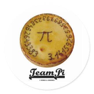 Team Pi (Pi / Pie Mathematical Constant Atttude) sticker