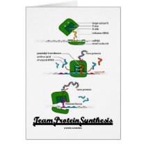 Team Protein Synthesis (Biology) Greeting Card