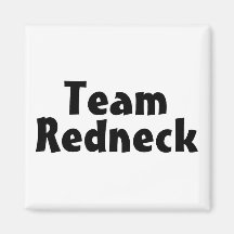 Team Redneck Fridge Magnet