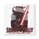 Team Saber Bully Anti- Cyber Bullying Club magnets