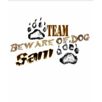 Team Sam: Beware of Dog t-shirts
