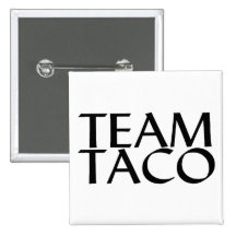 Team Taco Pinback Buttons