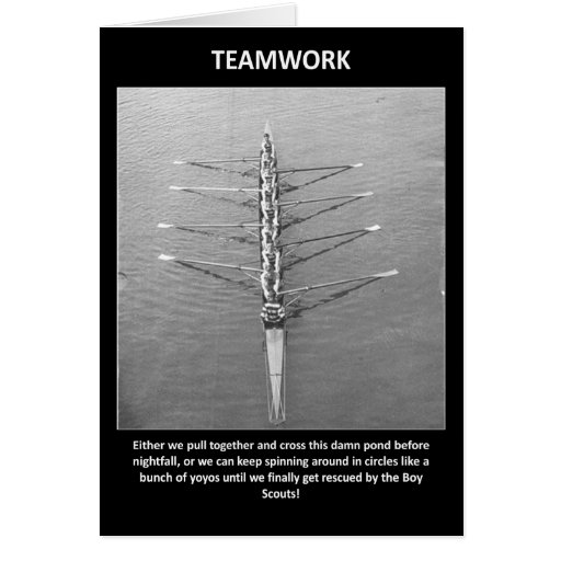 teamwork-either-we-pull-together-and cross-this card