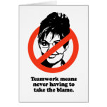 Teamwork means never having to take the blame card