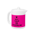 [Chef hat] not calm keep on cooking me  Teapots
