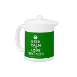 [Smile] keep calm and love skittles  Teapots