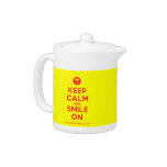 [Smile] keep calm and smile on  Teapots