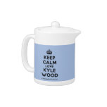 [Crown] keep calm love kyle wood  Teapots