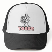 Tease hats
