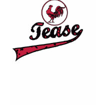 Tease T-Shirt by offensivetees Tease T-Shirt