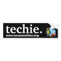 Techie. Bumper Sticker bumper stickers by texastechies Techie. Bumper Sticker bumper stickers