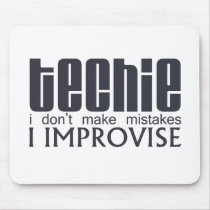 Techie Improvise Mouse Pad