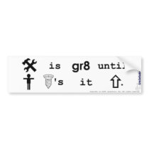 Technology is great until man screw's it up. bumper stickers by uhcnamoom Technology is great until man screw's it up. bumper stickers
