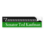 Ted Kaufman, Asleep Bumper Sticker