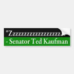 Ted Kaufman, Asleep Bumper Sticker