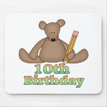 Teddy Bear 10th Birthday Gifts mousepads