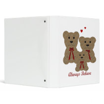 *Teddy Bear Blessing ~ Always Believe binders
