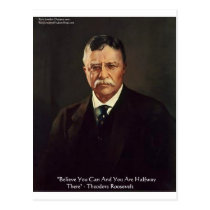 Teddy Roosevelt "Believe In Self" Quote Gifts/Tees postcards
