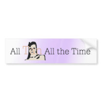 TEE All Tan All the Time Bumper Stickers