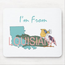 TEE I'm From Louisiana Mouse Mat
