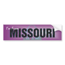 TEE I'm From Missouri bumper stickers by teepossible TEE I'm From Missouri bumper stickers