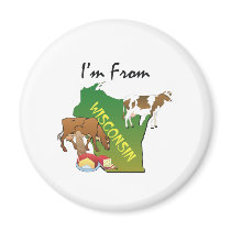 TEE I'm From Wisconsin Fridge Magnets