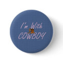 TEE I'm With Cowboy buttons by teepossible TEE I'm With Cowboy buttons
