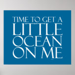 TEE Ocean On Me Poster