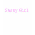 TEE Sassy Girl t-shirts by teepossible TEE Sassy Girl t-shirts