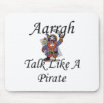 TEE Talk Like A Pirate Mouse Pads