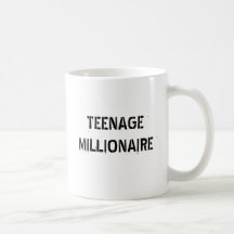 TEENAGE MILLIONAIRE COFFEE MUGS
