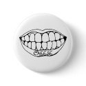 Teeth, CHEESE buttons