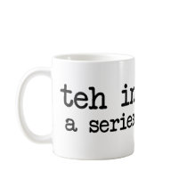 teh internets mugs