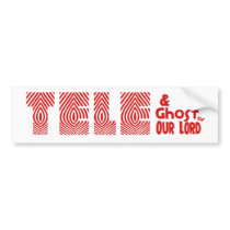 Tele & The Ghost of Our Lord Logo bumper stickers