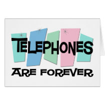 Telephones Are Forever cards by sciencewillprevail Telephones Are Forever cards