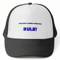 Television Camera Operators Rule! hats by professions Television Camera Operators Rule! hats