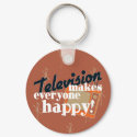 Television Makes Everyone Happy! Copper Brown keychains