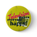 Television Makes Everyone Happy! Harvest Gold buttons by JaZilla Television Makes Everyone Happy! Harvest Gold buttons