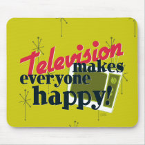 Television Makes Everyone Happy! mousepads by JaZilla Television Makes Everyone Happy! mousepads