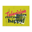 Television Makes Everyone Happy! postcards by JaZilla Television Makes Everyone Happy! postcards