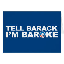 Tell Barack I'm Baroke cards