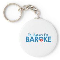 Tell Barack Im Baroke Keychain