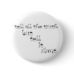 Tell It Slant buttons