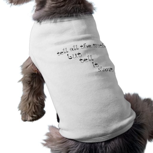 Tell It Slant Dog Tee