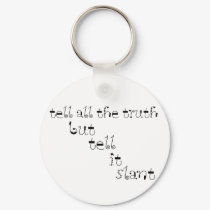 Tell It Slant keychains